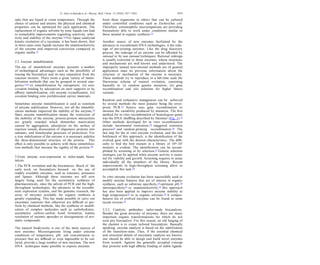 salts that are liquid at room temperature. Through the
choice of cations and anions, the physical and chemical
properties can be optimized for each application. The
replacement of organic solvents by ionic liquids can lead
to remarkable improvements regarding reactivity, selec-
tivity and stability of the enzyme.16 For lipase catalyzed
kinetic resolution of a racemate, it has been shown, that
in most cases ionic liquids increase the enantioselectivity
of the enzyme and improved conversion compared to
organic media.17
2.2. Enzyme immobilization
The use of immobilized enzymes presents a number
of technological advantages such as the possibility of
reusing the biocatalyst and its easy separation from the
reaction mixture. There exists a great variety of immo-
bilization methods that can be grouped in several cate-
gories:7,18 (i) immobilization by entrapment; (ii) non-
covalent binding by adsorption on inert supports or by
aﬃnity immobilization; (iii) enzyme crystallization; (iv)
covalent binding onto prefabricated carrier materials.
Sometimes enzyme immobilization is used as synonym
of enzyme stabilization. However, not all the immobili-
zation methods improved the stability of the enzyme.19
Since enzyme immobilization means the restriction of
the mobility of the enzyme, protein-protein interactions
are greatly retarded which diminishes inactivation
caused by aggregation, adsorption on the surface of
reaction vessels, dissociation of oligomeric proteins into
subunits, and bimolecular processes of proteolysis. For
a true stabilization of the enzyme it is necessary stabilize
the three-dimensional structure of the protein. This
eﬀect is only possible to achieve with those immobiliza-
tion methods that increase the rigidity of the protein.20
3.From enzyme over-expression to tailor-made bioca-
talysts
1.The PCR revolution and the biocatalysis. Much of the
early work on biocatalysis focused on the use of
readily available enzymes, such as esterases, proteases
and lipases. Although these enzymes are still now
largely being used for the asymmetric synthesis of
pharmaceuticals, since the advent of PCR and the high-
throughput technologies, the advances in the recombi-
nant expression systems, and the genomic research, the
array of enzymes available for organic synthesis is
greatly expanding. This has made possible to carry out
enzymatic reactions that otherwise are diﬃcult to per-
form by chemical methods, like the synthesis or modiﬁ-
cation of complex molecules such as carbohydrates,
asymmetric carbon–carbon bond formation, kinetic
resolution of racemic epoxides or dioxigenation of aro-
matic compounds.
The natural biodiversity is one of the main sources of
new enzymes. Microorganisms living under extreme
conditions of temperature, pH, salt concentration or
pressure that are diﬃcult or even impossible to be cul-
tured, provide a large number of new enzymes. The new
DNA techniques make possible to express enzymes
from these organisms in others that can be cultured
under controlled conditions such as Escherichia coli.
Therefore, extremophilic microorganisms are providing
biocatalysts able to work under conditions similar to
those needed in organic synthesis.21
Another source of new enzymes facilitated by the
advances in recombinant DNA technologies, is the rede-
sign of pre-existing enzymes. Like the drug discovery
process, the redesign of an enzyme can be aﬀorded by
rational or by non rational techniques. Rational redesign
is usually restricted to those enzymes, whose structures
and mechanisms are well known and understood. The
improperly named non-rational methods are of general
application since no previous information about the
structure or mechanism of the enzyme is necessary.
These methods try to reproduce in a lab-time scale the
Darwinian scheme of natural evolution, consisting
basically in: (i) random genetic mutation; (ii) gene
recombination and (iii) selection for higher ﬁtness
variants.
Random and exhaustive mutagenesis can be achieved
by several methods the most popular being the error-
prone PCR.22 Nature uses gene recombination to
increase the variability produced by mutation. The ﬁrst
method for in vitro recombination of homologous genes
was the DNA shuﬄing described by Stemmer (Fig. 1).23
Other methods developed for in vitro recombination
include incremental truncation,24 staggered extension
process25 and random-priming recombination.26 The
last step for the in vitro enzyme evolution, and the real
bottleneck of this approach, is the identiﬁcation of the
evolved gene with the desired characteristics. The diﬃ-
culty to ﬁnd the best mutant in a library of 104–107
mutants is evident. The identiﬁcation can be accom-
plished by screening or by selection.27 Genetic selection
strategies can be applied when enzyme activity is essen-
tial for viability and growth. Screening requires to assay
individually all the members of the library. Recent
improvements in high-throughput screening allow to
accomplish this task.28
In vitro enzyme evolution has been successfully used to
modify enzyme features that are of interest in organic
synthesis, such as substrate speciﬁcity,29 optimum pH,30
stereospeciﬁcity31 or enantioselectivity;32 this approach
has also been applied to improve enzyme stability at
high temperature33 or in organic solvents.34 A compre-
hensive list of evolved enzymes can be found in some
recent reviews.35
2.3.2. Catalytic antibodies: tailor-made biocatalysts.
Besides the great diversity of enzymes, there are many
important organic transformations for which do not
exist any biocatalyst. For this reason, an old longing of
the chemist is to create tailored biocatalysts. Basically
speaking, enzyme catalysis is based on the stabilization
of the transition-state. Thus, if the essential chemical
and structural details of enzymatic catalysis are known,
one should be able to design and build novel enzymes
from scratch. Against the generally accepted concept
that proteins with high aﬃnity binding of stable ligands
E. Garcı´a-Junceda et al. / Bioorg. Med. Chem. 12 (2004) 1817–1834 1819
 