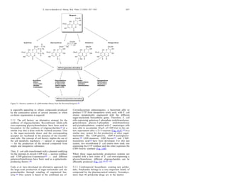 is especially appealing to obtain compounds produced
by the consecutive action of several enzymes or when
co-factor regeneration is required.
5.3.1. The cell factory: an alternative strategy for the
synthesis of oligosaccharides. Recombinant whole-cells
over-expressing glycosyltransferases, have been used as
biocatalyst for the synthesis of oligosaccharides101 in a
similar way that is done with the isolated enzymes. That
is, the sugar-nucleotide donor and the corresponding
acceptor are incubated in the presence of the recombi-
nant cells. The concept of cell factory implies the use of
the cell metabolic machinery — natural or engineered
— for the production of the desired compound from
simple and inexpensive substrates.
Thus, E. coli cells transformed with a plasmid codifying
for the enzymes to recycle UDP-Gal — sucrose synthase
and UDP-galactose-4-epimerase102 — and diﬀerent
galactosyltransferases have been used as a galactoside-
producing factory.103
Endo et al. have developed an alternative approach for
the large-scale production of sugar-nucleotides and oli-
gosaccharides through coupling of engineered bac-
teria.104 This system is based in the combined use of
Corynebacterium ammoniagenes, a bacterium able to
produce UTP from inexpensive orotic acid, with E. coli
strains metabolically engineered with the diﬀerent
sugar-nucleotide biosynthetic genes. Therefore, E. coli
cells expressing galactose-1-phosphate uridyltransferase,
galactokinase, glucose-1-phosphate uridyltransferase
and pyrophosphatase, coupled with C. ammoniages cells
were able to accumulate 44 g/L of UDP-Gal in the cul-
ture supernatant after a 21 h reaction (Fig. 14A).105 In a
similar way, system for the production of other sugar-
nucleotides like UDP-glucose, UDP-N-acetylglucos-
amine,106 GDP-mannose, GDP-fucose107 and CMP-
neuraminic acid108 have been developed. For this last
system, two recombinant E. coli strains were used; one
expressing the CTP synthase and the other expresses the
CMP-NeuAc synthase (Fig. 14B).
When these sugar-nucleotide production systems are
coupled with a new strain of E. coli over-expressing a
glycosyltransferase, diﬀerent oligosaccharides can be
eﬃciently produced (Fig. 14).105,107—109
5.3.2. Combinatorial biosynthesis: creating new polyke-
tides. Polyketides belongs to a very important family of
compound for the pharmaceutical industry. Nowadays,
more than 40 polyketide drugs are in the market
Figure 13. Iterative synthesis of a 600-member library from the ﬂavonoid bergenin.98b
E. Garcı´a-Junceda et al./ Bioorg. Med. Chem. 12 (2004) 1817–1834 1827
 