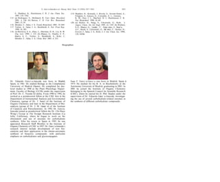 E.; Madduri, K.; Hutchinson, C. R. J. Am. Chem. Soc.
1997, 119, 7392.
115. (a) Rodriguez, E.; McDaniel, R. Curr. Opin. Microbiol.
2001, 4, 526. (b) Reeves, C. D. Crit. Rev. Biotechnol.
2003, 23, 95.
116. Mendez, C.; Salas, J. A. Trends Biotechnol. 2001, 19, 449.
117. Trefzer, A.; Salas, J. A.; Bechthold, A. Nat. Prod. Rep.
1999, 16, 283.
118. (a) Borisova, S. A.; Zhao, L.; Sherman, D. H.; Liu, H. W.
Org. Lett. 1999, 1, 133. (b) Blanco, G.; Patallo, E. P.;
Bran˜a, A. F.; Trefzer, A.; Bechthold, A.; Rohr, J.;
Mendez, C.; Salas, J. A. Chem. Biol. 2001, 8, 253.
119. Madduri, K.; Kennedy, J.; Rivola, G.; Inventi-Solari, A.;
Filippini, S.; Zanuso, G.; Colombo, A. L.; Gewain,
K. M.; Occi, J. L.; MacNeil, D. J.; Hutchinson, C. R.
Nat. Biotechnol. 1998, 16, 69.
120. (a) Decker, H.; Haag, S.; Udvarnoki, G.; Rohr, J.
Angew. Chem., Int. Ed. Engl. 1995, 34, 1107. (b) Wohlert,
S.-E.; Blanco, G.; Lombo´ , F.; Ferna´ ndez, E.; Bran˜a,
A.F.; Reich, S.; Udvarnoki, G.; Me´ ndez, C.; Decker, H.;
Frevert, J.; Salas, J. A.; Rohr, J. J. Am. Chem. Soc. 1998,
120, 10596.
Dr. Eduardo Garcı´ a-Junceda was born in Madrid,
Spain, in 1961. He studied Biology at the Complutense
University of Madrid (Spain). He completed his doc-
toral studies in 1990 at the Plant Physiology Depart-
ment, Faculty of Biology (UCM) under the supervision
of Prof. Dr. C. Vicente Co´rdoba. From 1990 to 1992, he
worked as a postdoctoral fellow at the CSIC ﬁrst in the
Department of Instrumental Analysis and Enviromental
Chemistry (group of Dr. J. Sanz) of the Institute of
Organic Chemistry and later in the Department of Bio-
catalysis (group of Dr. J. M. Guisa´ n) of the Institute
of Catalysis and Petrochemistry. In 1992 Dr. Garcı´a-
Junceda joined as postdoctoral fellow the Dr. Chi-Huey
Wong’s Group in The Scripps Research Institute (La
Jolla, California), where he began to work on the
obtainment and use of enzymes for carbohydrate
synthesis. After his return to Spain in 1995, he was
appointed Research Staﬀ Member in the Institute of
Organic Chemistry of CSIC in 1997. Dr. Garcı´a-Junceda’s
research interest include development of new bio-
catalysts and their application in the chemo-enzymatic
synthesis of bioactive compounds, with particular
emphasis on carbohydrates and glycoconjugates.
Juan F. Garcı´ a-Garcı´ a was born in Madrid, Spain i
n
1975. He studied for his B. A. in Biochemistry at the
Auto
´noma University of Madrid, graduating in 2001. In
2001 he joined the Institute of Organic Chemistry
belonging to the Spanish Council for Scientiﬁc Research
(CSIC), where he started his D. Phil. Studies under the
supervision of Dr. Eduardo Garcı´ a-Junceda, investigat-
ing the use of several carbohydrate-related enzymes in
the synthesis of diﬀerent carbohydrate compounds.
Biographies
E. Garcı´a-Junceda et al. / Bioorg. Med. Chem. 12 (2004) 1817–1834 1833
 