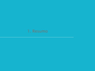 1. Resumo 
 