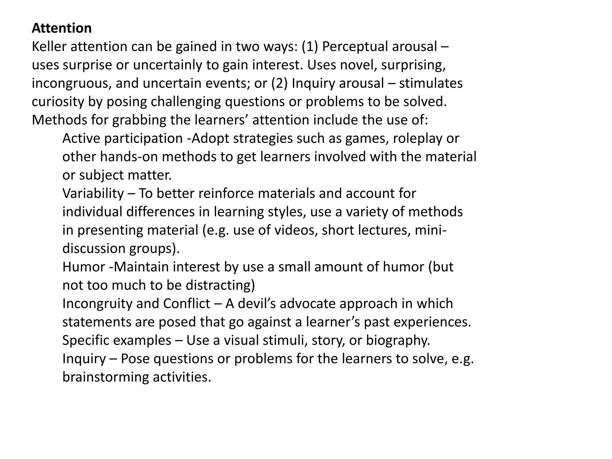 Importance of AssessmentTo find out what the students know (knowledge)To find out what the students can do, and how well they can do it (skill; performance)To find out how students go about the task of doing their work (process)To find out how students feel about their work (motivation, effort)