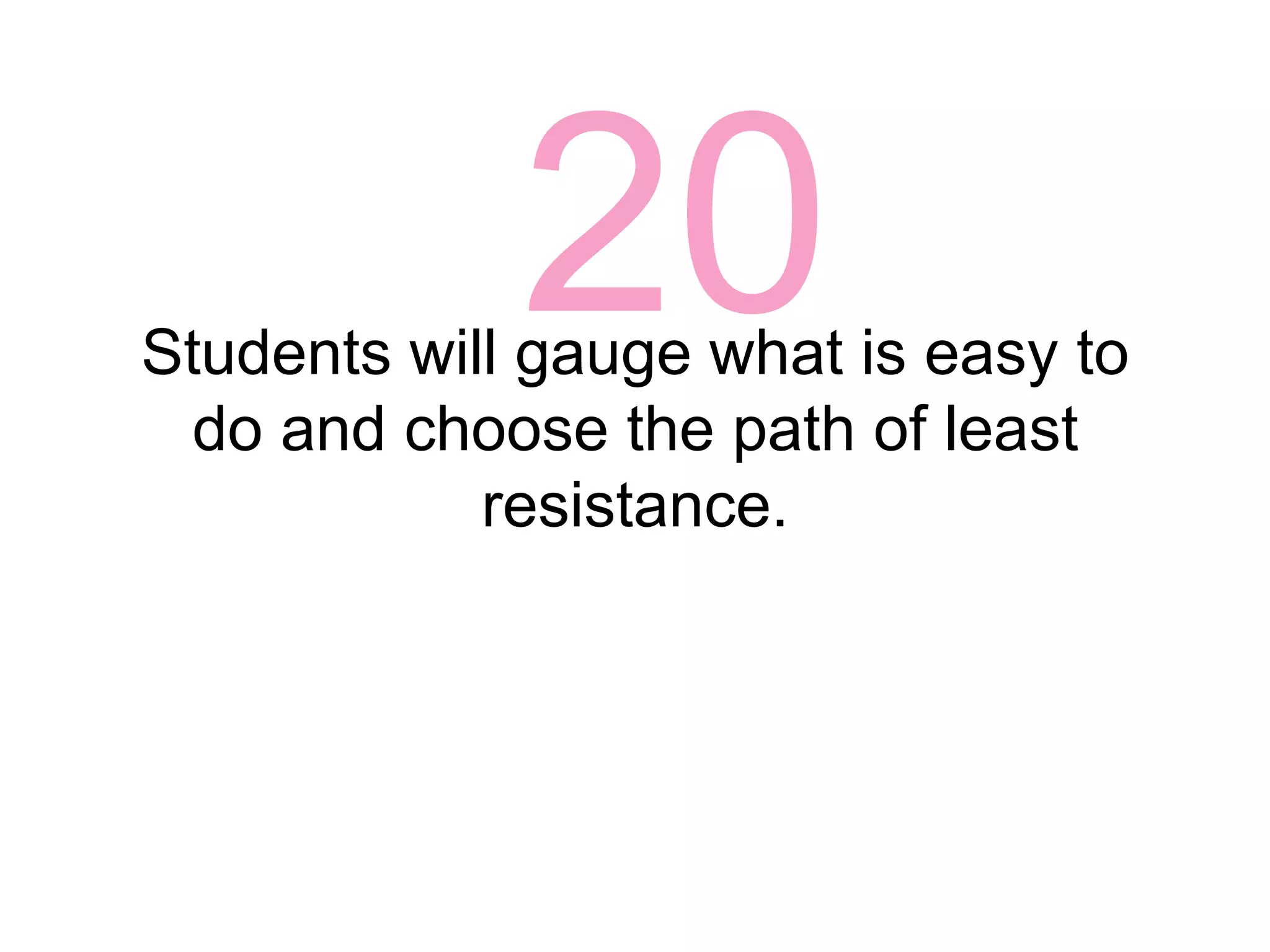 18Projects should encourage students to at least apply knowledge.