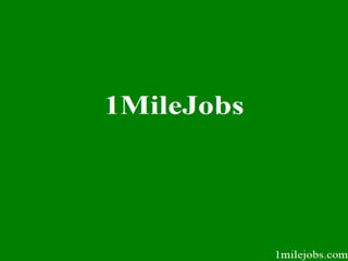 1milejobs.com - Post and search for jobs within a mile