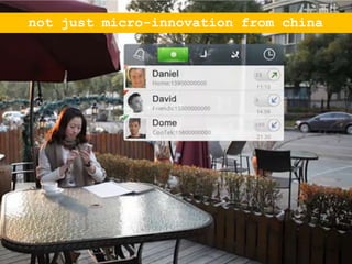 not just micro-innovation from china
 