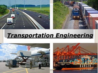 Transportation Methods Engineering modes of transportation in civil engineering | PPTX