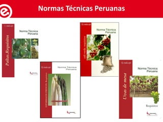 Servicios al exportadorNormas Técnicas Peruanas
 