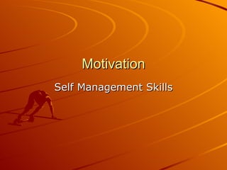 Motivation Self Management Skills 