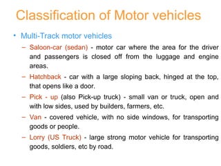 Vehicle Classification Presentation 1 MOTOR VEHICLE ENGINEERING introduction.ppt