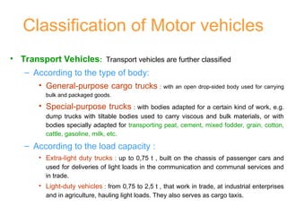 Vehicle Classification Presentation 1 MOTOR VEHICLE ENGINEERING introduction.ppt