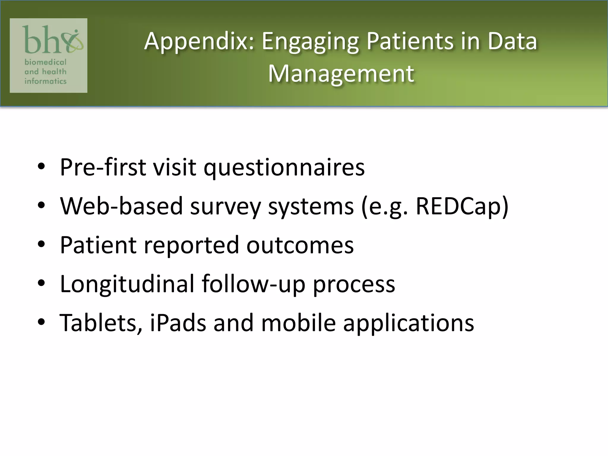 Widespread and large scale implementation of EMRs