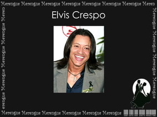 Elvis Crespo
 