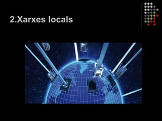 2.Xarxes locals 