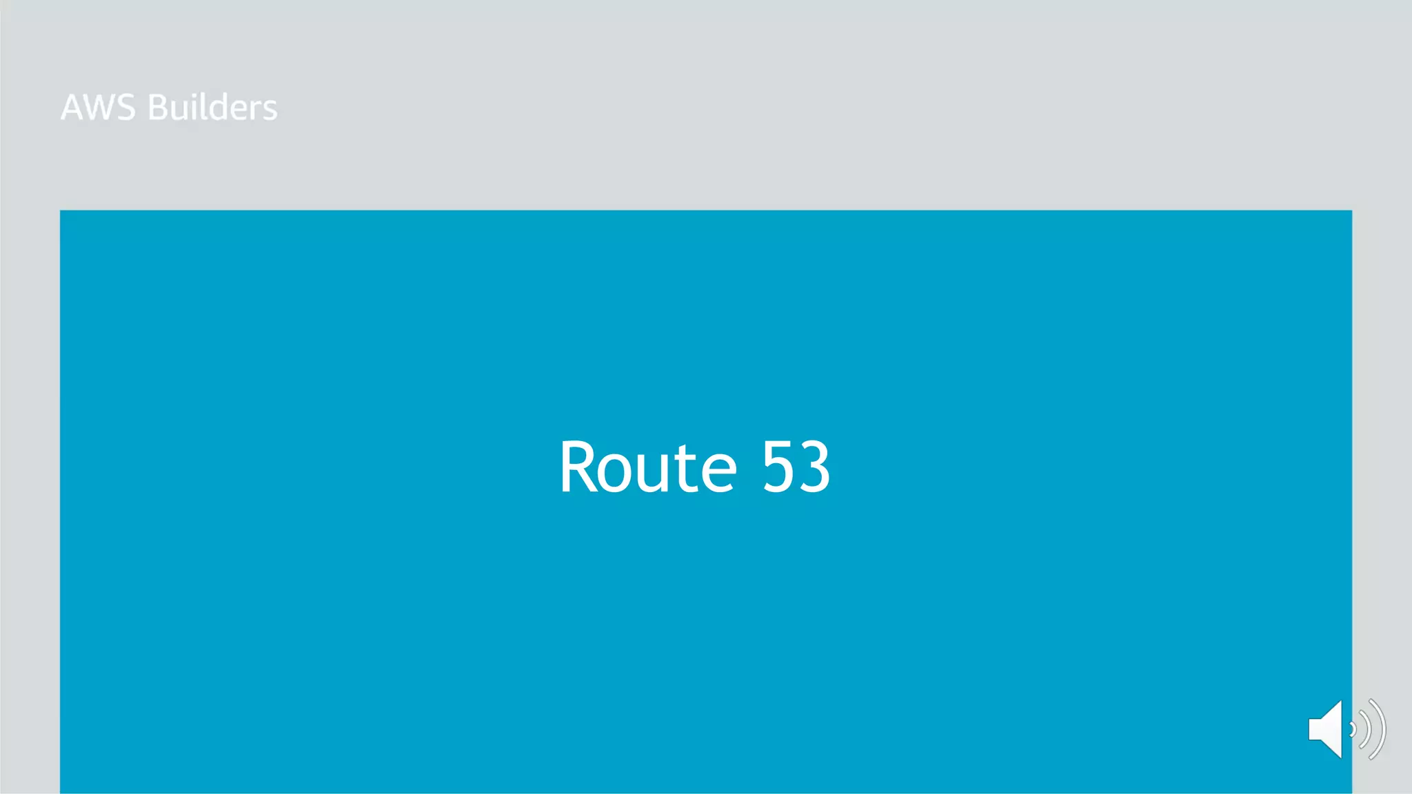 Route 53
 