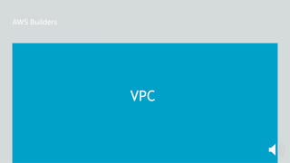 VPC
 