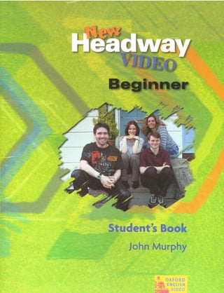 1 new.headway.video.beginner.student's.book