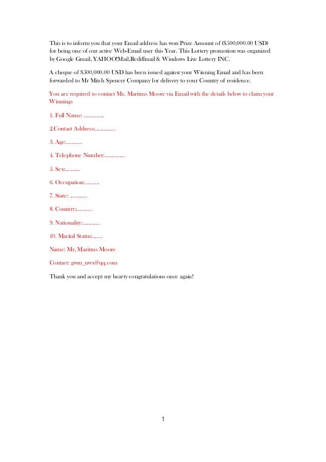 This is to inform you that your Email address has won Prize Amount of ($500,000.00 USD)
for being one of our active Web-Em...