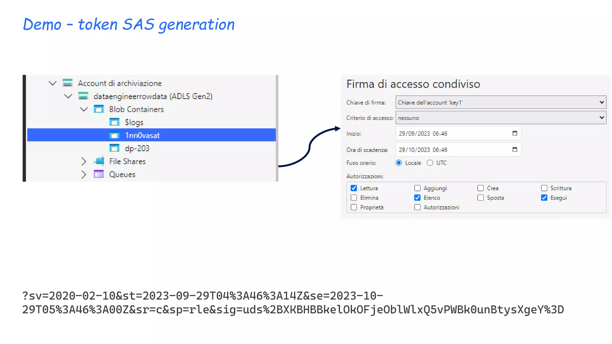 Demo – token SAS generation
?sv=2020-02-10&st=2023-09-29T04%3A46%3A14Z&se=2023-10-
29T05%3A46%3A00Z&sr=c&sp=rle&sig=uds%2BXKBHBBkelOkOFjeOblWlxQ5vPWBk0unBtysXgeY%3D
 