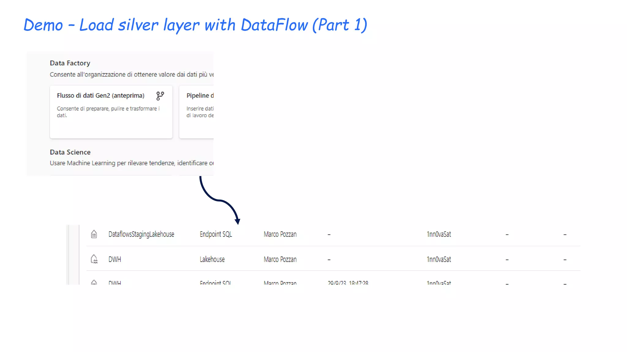 Demo – Load silver layer with DataFlow (Part 1)
 