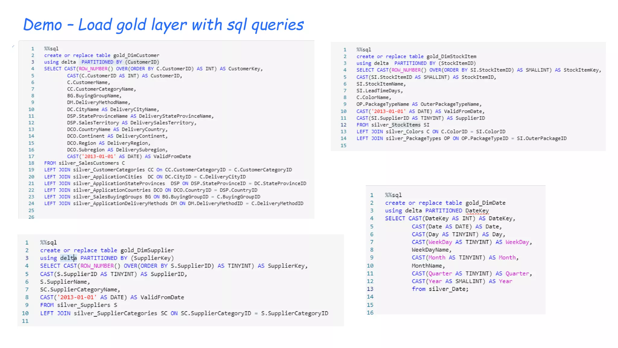 Demo – Load gold layer with sql queries
 