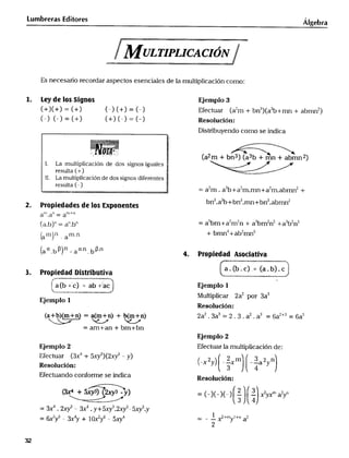 _E___a_0f_0(_0_03x_a_000_0__0_+_0___?_0___0t__0___0_____b____0_0___0__)____2____c__0______0p_n_____3__)__o__+0(0_00l300)__00__00___0_000_0_03_00_0_00_00__0____0_0_0__0___0___________l___a___0_5___a___0_o_0______0____o_m0y____(0____0__0m_____________o+____o______+5_)_____000____a____(_0__0n____00__0_2n_n__h__t_mJ)____0_00500_0_+0_00_000o+02_000_00_0_0__0_b000_0_0_b_0__0m___0__0_(y_0_0_0m____)___0_+_0_________+__ob__o____n__nn___)_00y00on00000__0__0__0_0__0__0_00_0_0__0_o0__00__0___0__________0___l_________0____0_0oo0o_o0_o_____ _ R2p_a(ab+2__nym32ba_m_d_+____ndb2b2n_b_/As_3n3b)_(__ma_a_3nb_t3+_a+banmyan6_ba_+mbanbbm6na2)lg b
lu mb reras Ed i tores Á
/_u_rri_rcAcr_N
Es necesario recordar aspectos esenciales de la multiplicación como:
l. lqr de los Signos Ejemplo 3
(+)(+) = (+J (-) (+) = (-) Efectuar (a'm + bn')(a3b+mn + abmn_)
(-) (_) (+) (+) (-) (-) Resolución:
Dist_buyendo como se indica
'''_ ____"'''_, ''''_,'''__,,', __'''',__ _,''_,''__,''''_,''_'__,'''', '''_,,_'0''''''''' ''' '_'_''_ __'''.'_'_'''''___'__' _ __'_'''_ _____*___' __"_ _'_e__%''__ ___' __'_'_____''''''__'__'_d_,___D _ _ _ _ _' _ _'' _0__ _ ' ' ^ ' ' ' '''_'__0, 0 ^ '_ -
_ __ ^__. __ 0_, _. _..__, _: _ _ 0, __.. _..,.,. _'' '_, _..; '; _'' _:_ _ ^::._, ^';; ___, _ _,d'__d _0'_D,
I. La muItiplicación de dos signos iguales __t.'D,0,
resulta (+) '_,t?_DD__,,. _
IE. la multiplicacin de dos signos direrentes __g_DD_,,,_
resulta(-) . ______' _ 3_ _ _
e,_e0,., = a m. a +a-m.mn+a-m.a mn +
3a3_+3 3 _
2, Propiedades de los Exponentes ' U ' '
a"'.a''= a
sbm+a2 7 + a3b 2 2 + 3 7 3
(_e_ .b)'' = an.t_n = a m-n m n a _
4+a 2mn5
mn mn
a -a '
a_ßn_aK,nbß.n , . ,
' _ ' . rO_lea OClaIV
_ ' '''_ '_ n'_^^^ __^ _ ' -__^'__, ''_ ^^^_^^^^^^__' _ _ "_' " _ _
_, p,op,,e,,, Dl,s,n,bu,,-,a ___._.o,.,_00a .,Cb;___0J,000.._, ,(,_... .,,,,,___, _0 .,_,,,,_6.,.
i? a(b m'''c) _.. ab ?' '.''''''''_c ^oD_ EjeInplo l_
mmn,na. ,_. ,,m.,a._D 0 ,,d , ,_, , , _, , _, ,,0,.,,. ; _ ' D
Multiplicar 2a2 por 3a3
Ejemplo l
eSOlUCiÓn:
__ 23__ 23__2+3__J
 '
E_emplo2
EJemplo 2 Efectuar la multiplicación de:
4 + 3
2 xm a2n
Resolución: 3 4
Erectuando con(o_e se indica Re,o_uc__o_
(_ +_3)(_3_yJ __(_J(_)(_J _2 3 _y_a_yn
3 4
t _q J3_3
_ q 6 4 l_+m_+n2
=__-XY+ y__ ='-_y a
__
 