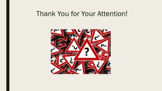 Thank You for Your Attention!
 
