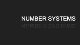 NUMBER SYSTEMS
 