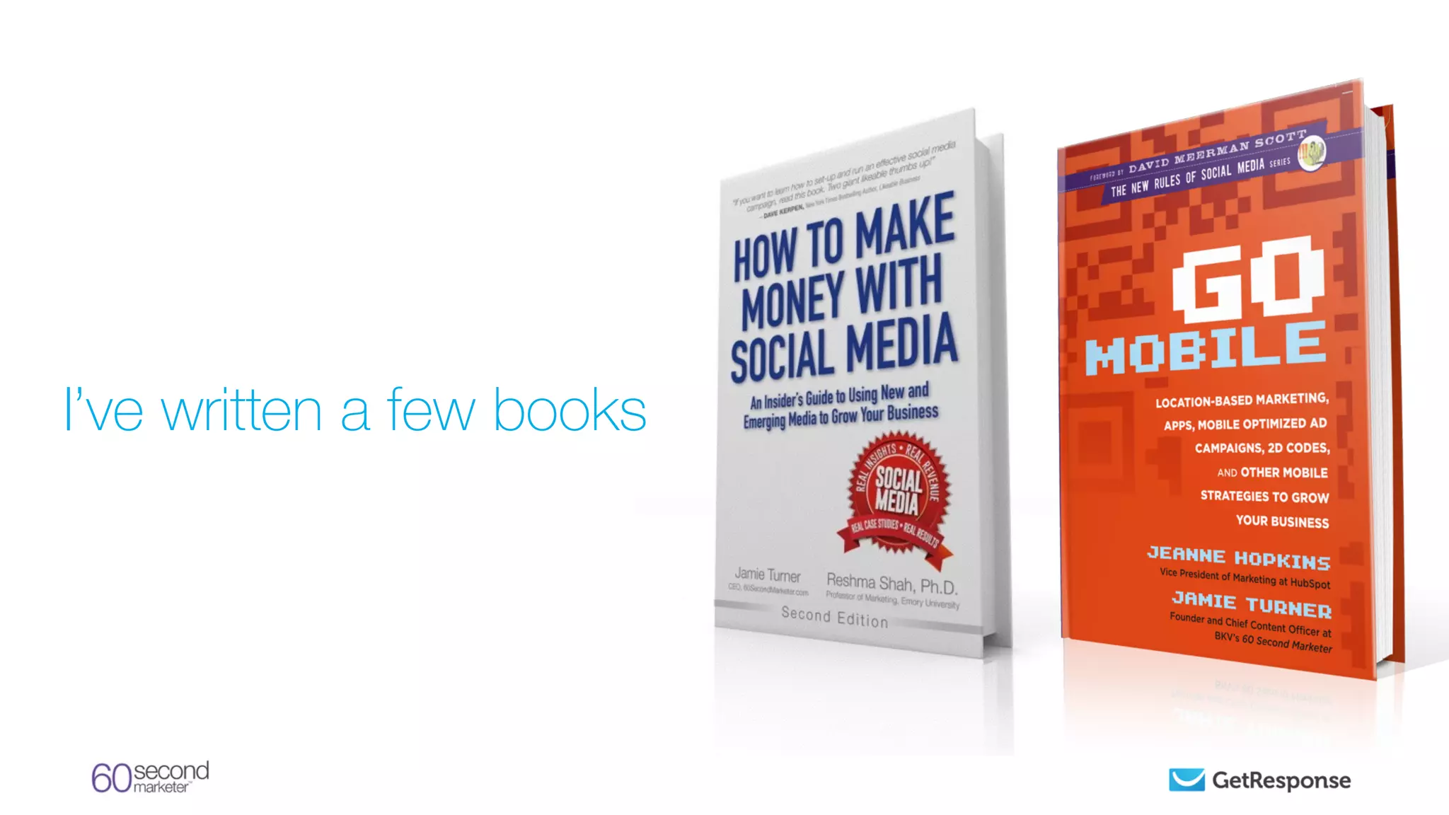 I’ve written a few books
 