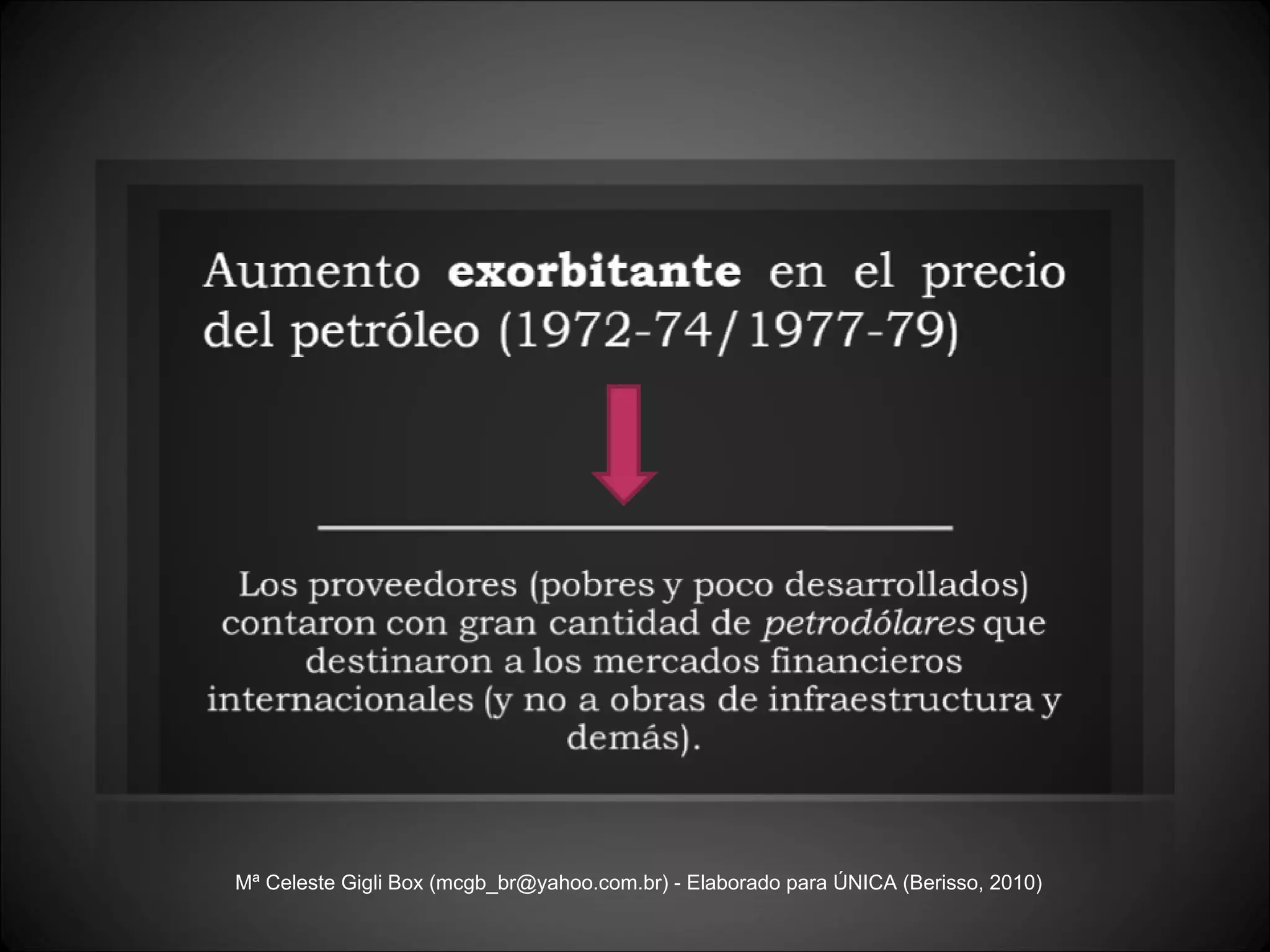 Mª Celeste Gigli Box (mcgb_br@yahoo.com.br) - Elaborado para ÚNICA (Berisso, 2010) 