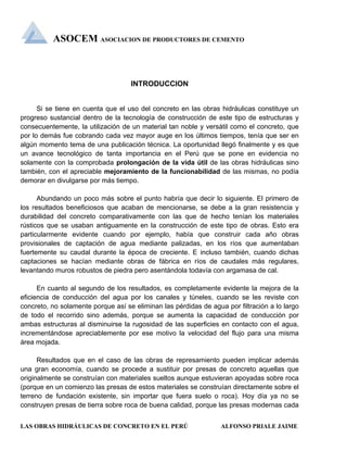 ASOCEM ASOCIACION DE PRODUCTORES DE CEMENTO
LAS OBRAS HIDRÁULICAS DE CONCRETO EN EL PERÚ ALFONSO PRIALE JAIME
INTRODUCCION...
