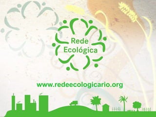 ta
1
www.redeecologicario.org
 