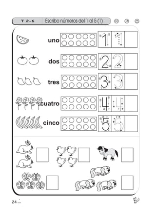24
Escribo números del 1 al 5 (1)T 2-6
tres
cinco
cuatro
uno
dos
1
2
1
2
1
2
2
1
3
3
1
2
 