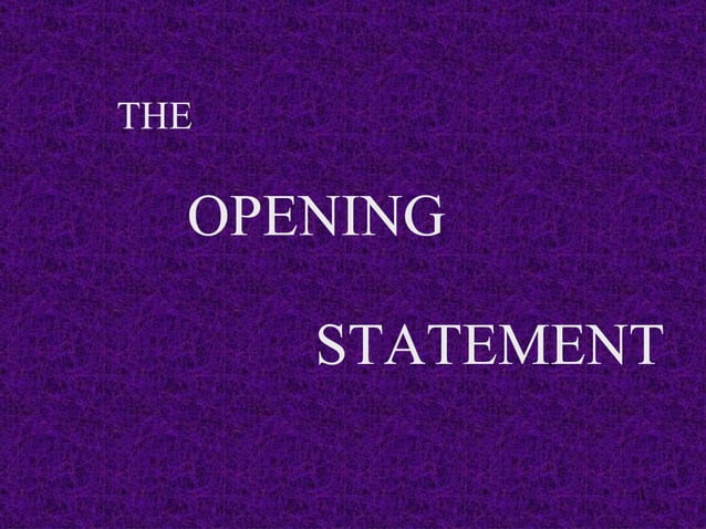 1. Opening Statement Pp | PPT