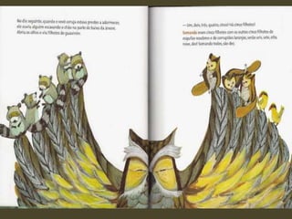 Os filhotes do vovô coruja