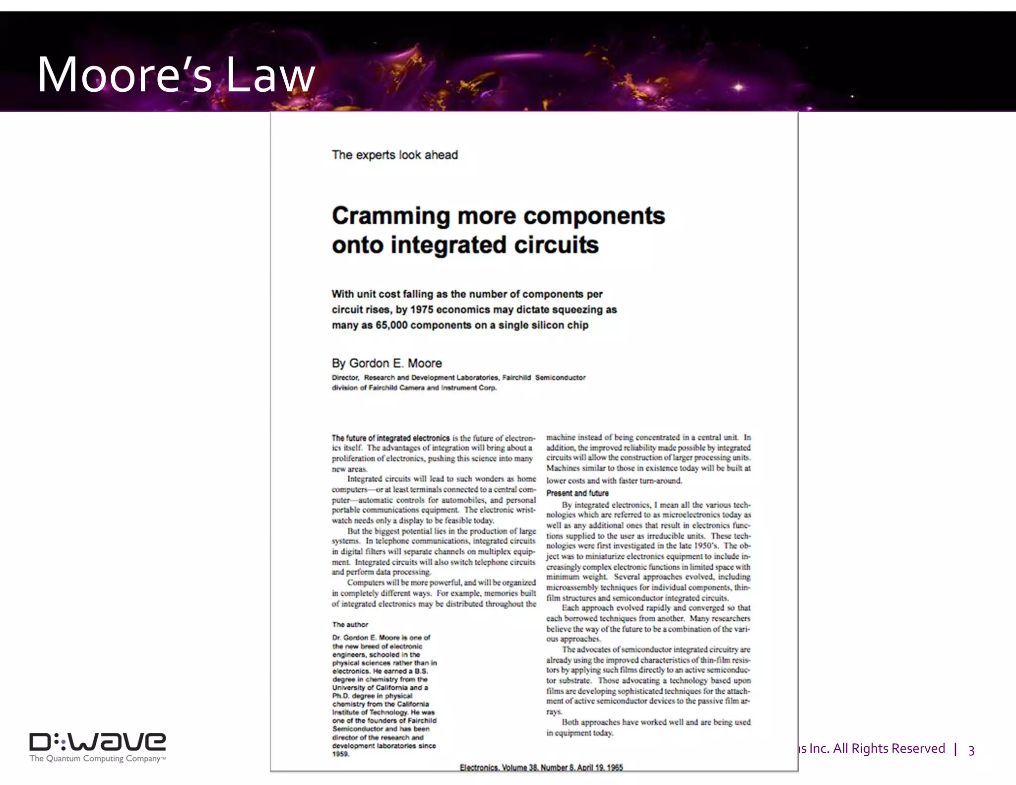 © 2016 D-Wave Systems Inc. All Rights Reserved | 3
Moore’s Law
 