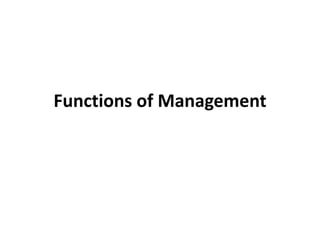Functions of Management
 