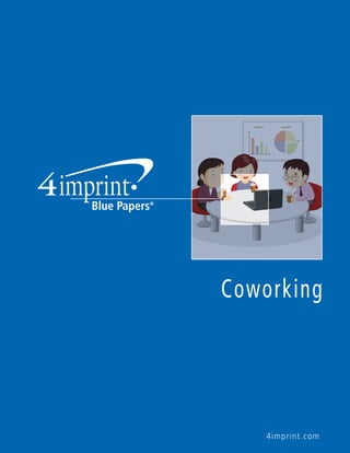 4imprint.com
Coworking
 