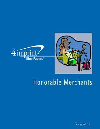 4imprint.com
Honorable Merchants
 