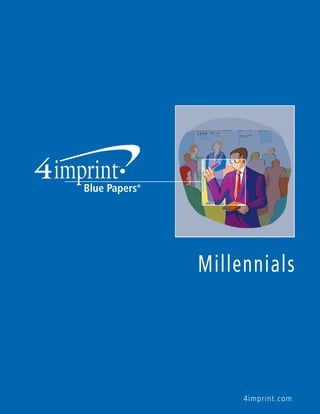4imprint.com
Millennials
 