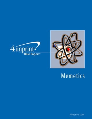 4imprint.com
Memetics
 
