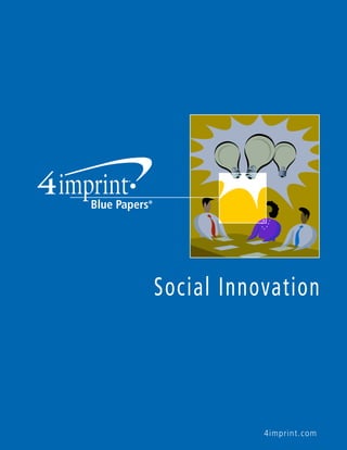 4imprint.com
Social Innovation
 