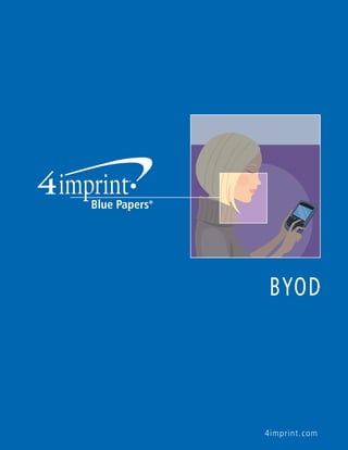 4imprint.com
BYOD
 