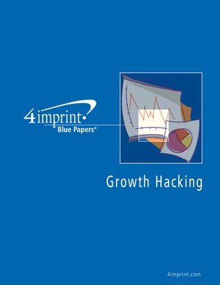 4imprint.com
Growth Hacking
 