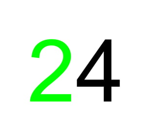 2 4