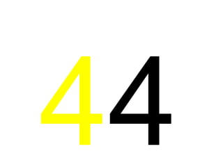 4 4