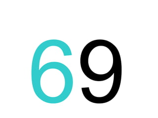 6 9