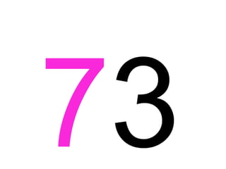 7 3