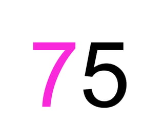 7 5