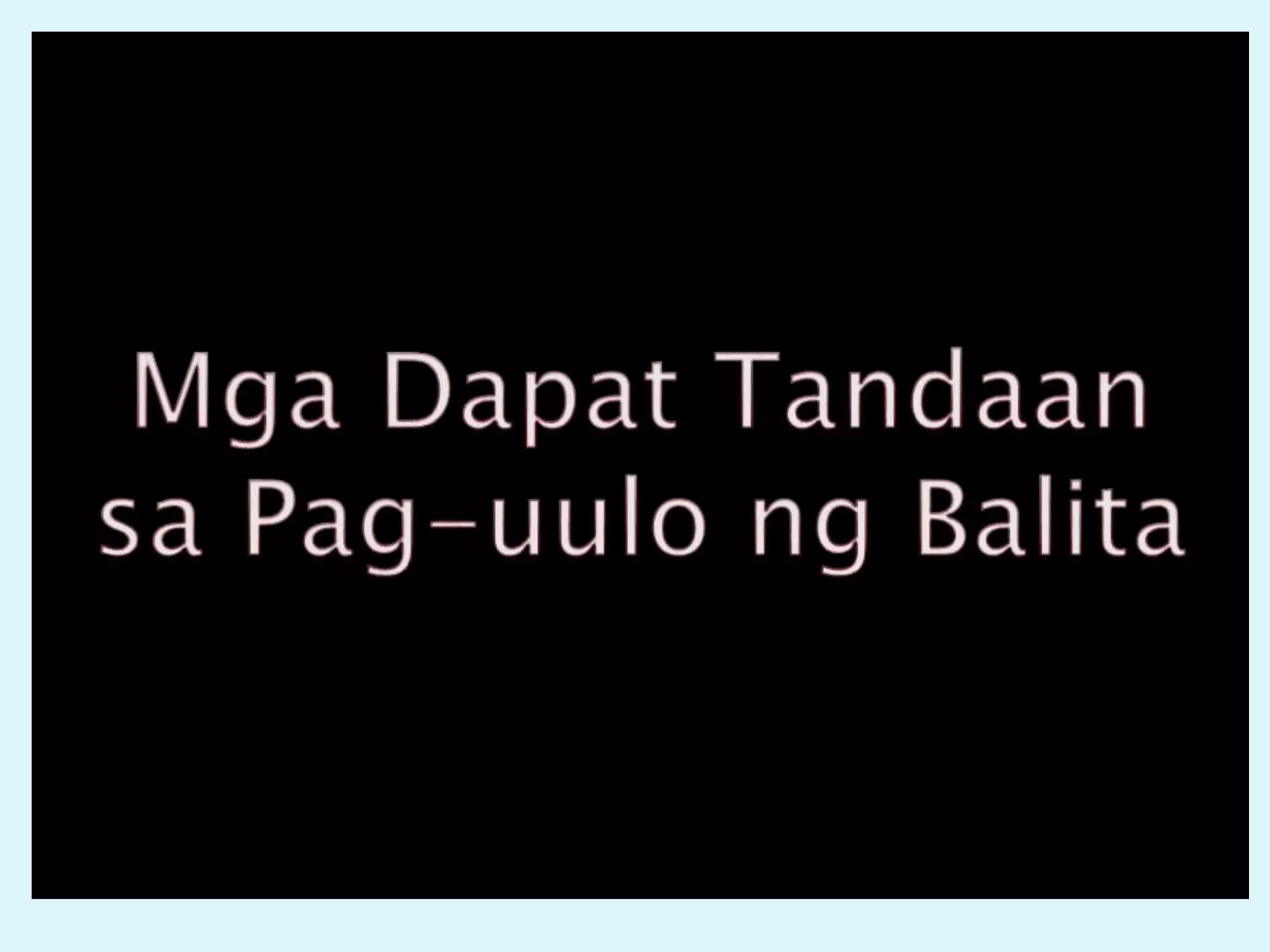 1_PAGWAWASTO ng Sipi AT_PAG_UULO_NG_BALITA.pptx