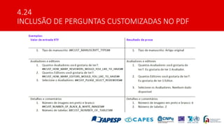 4.24
INCLUSÃO DE PERGUNTAS CUSTOMIZADAS NO PDF
 
