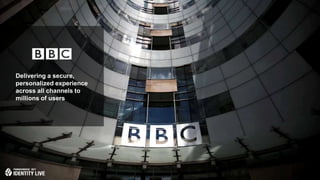 © 2017 ForgeRock. All rights reserved.
Delivering a secure,
personalized experience
across all channels to
millions of users
 